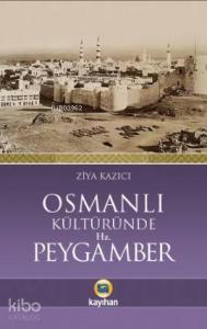 Osmanlı Kültüründe Hz. Peygamber