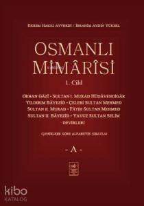 Osmanlı Mimarisi 1.Cilt