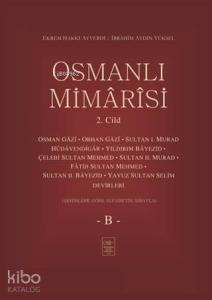 Osmanlı Mimarisi 2. Cilt - B