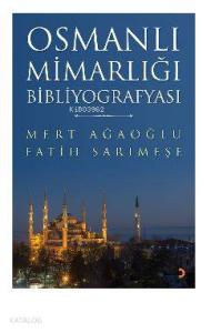 Osmanlı Mimarlığı Bibliyografyası