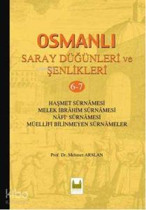 Osmanlı Saray Düğünleri ve Şenlikleri 6-7 (Ciltli)