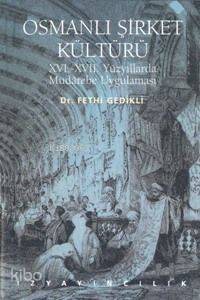 Osmanlı Şirket Kültürü