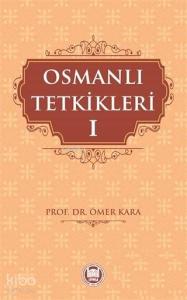 Osmanlı Tetkikleri - 1