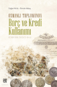 Osmanlı Toplumunda Borç ve Kredi Kullanımı