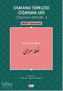 Osmanlı Türkçesi Öğrenim Seti 3 - Seviye Başlangıç; Galatasaray