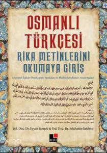Osmanlı Türkçesi; Rika Metinlerini Okumaya Giriş