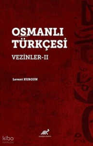 Osmanlı Türkçesi Vezinler – II