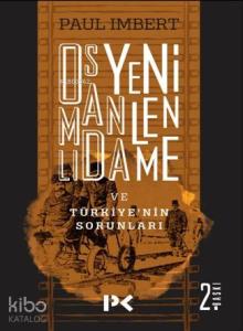 Osmanlı'da Yenilenme Ve Türkiye'nin Sorunları