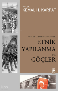 Osmanlı'dan Günümüze Etnik Yapılanma ve Göçler