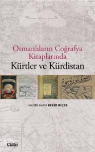 Osmanlıların Coğrafya Kitaplarında Kürtler ve Kürdistan