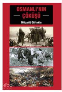 Osmanlı'nın Çöküşü