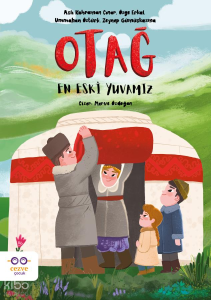 Otağ–En Eski Yuvamız