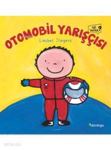 Otomobil Yarışçısı Ne Yapar?