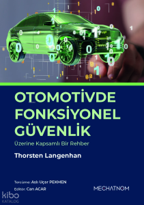 Otomotivde Fonksiyonel Güvenlik Üzerine Kapsamlı Bir Rehber