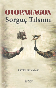 Otoparagon ;Sorguç Tılsımı