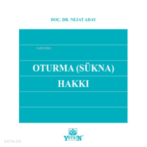 Oturma (Sükna) Hakkı