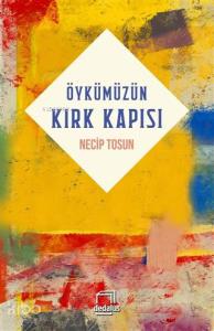 Öykümüzün Kırk Kapısı