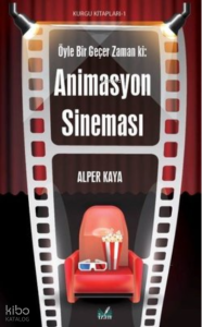 Öyle Bir Geçer Zaman Ki: Animasyon Sineması