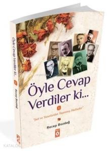 Öyle Cevap Verdiler ki!; Ünlü şair ve yazarların yaşamış olduğu hadiseler