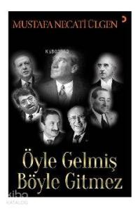 Öyle Gelmiş Böyle Gitmez