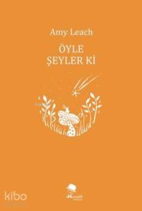Öyle Şeyler Ki