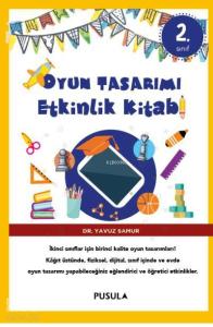 Oyun Tasarımı Etkinlik Kitabı 2. Sınıf