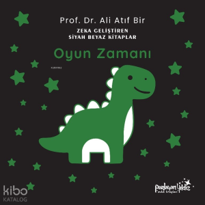 Oyun Zamanı (Ciltli);Zekâ Geliştiren Siyah Beyaz Kitaplar