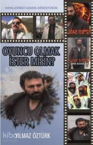 Oyuncu Olmak İster Misin ?