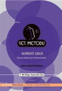 Oyunculukta Ses Üretme Sanatı; Ses Metodu