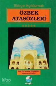Özbek Atasözleri; Türkçe Açıklamalı