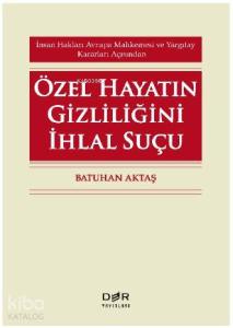 Özel Hayatın Gizliliğini İhlal Suçu