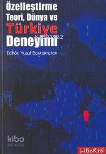 Özelleştirme Teori, Dünya ve Türkiye Deneyimi