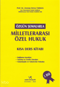 Özgün Şemalarla Milletlerarası Özel Hukuk Kısa Ders Kitabı