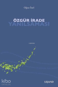 Özgür İrade Yanılsaması