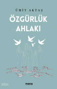 Özgürlük Ahlakı