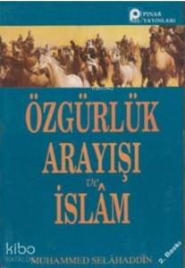 Özgürlük Arayışı ve İslam