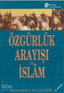 Özgürlük Arayışı ve İslam