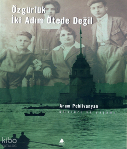 Özgürlük İki Adım Ötede Değil