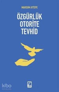 Özgürlük Oterite Tevhid