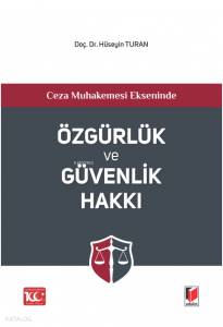 Özgürlük ve Güvenlik Hakkı