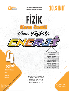 Palme Yayınları 10. Sınıf Fizik Enerji Konu Özetli Soru Fasikülleri (4 Fasikül)