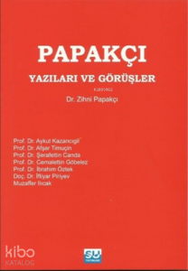 Papakçı Yazıları ve Görüşler
