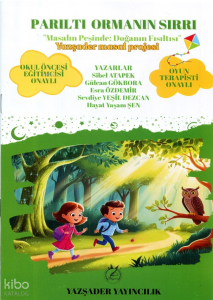 Parıltı Ormanın Sırrı Masalın Peşinde Doğanın Fısıltısı