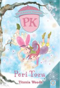 Parlak Kanatlar Akademisi ;Peri Tozu