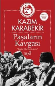 Paşaların Hesaplaşması; "İnkılap Haraketlerimiz"