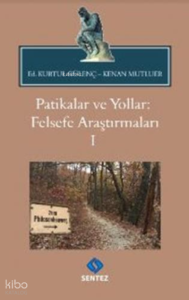 Patikalar ve Yollar: Felsefe Araştırmaları 1