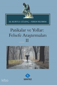 Patikalar ve Yollar: Felsefe Araştırmaları 2