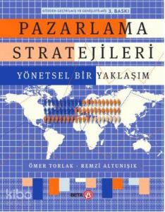 Pazarlama Stratejileri; Yöntemsel Bir Yaklaşım