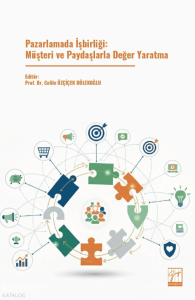 Pazarlamada İşbirliği: Müşteri ve Paydaşlarla Değer Yaratma