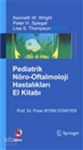 Pediatrik Nöro-Oftalmoloji El Kitabı